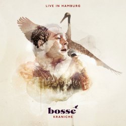 Bosse - Kraniche (Live In Hamburg) (Deluxe Edition) (2014) [2CD]