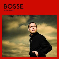 Bosse - Wartesaal (Deluxe Edition) (2011) [2CD]
