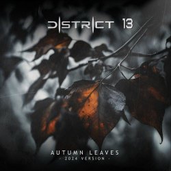 District 13 - Autumn Leaves (2024 Version) (2024) [Single]