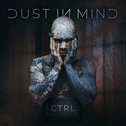 Dust In Mind - CTRL (Instrumental Version) (2024)