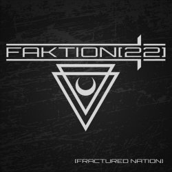 Faktion[22] - Fractured Nation (2020)