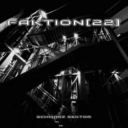 Faktion[22] - Schwarz Sektor (2022)