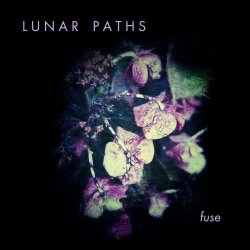 Lunar Paths - Fuse (2022) [EP]