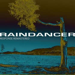 Raindancer - Response (2020) [Remastered]