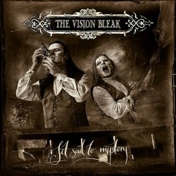 The Vision Bleak - Set Sail To Mystery (Limited Edition) (2010) [2CD]