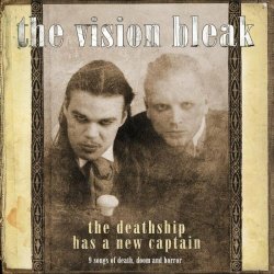 The Vision Bleak - The Deathship Has A New Captain (Limited Edition) (2004) [2CD]