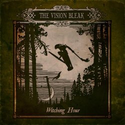 The Vision Bleak - Witching Hour (Limited Edition) (2013) [2CD]