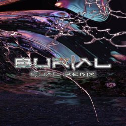 Zanias - Burial (Qual Remix) (2024) [Single]