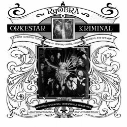 Orkestar Kriminal - Ryobra (2018)