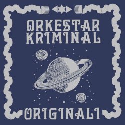 Orkestar Kriminal - Originali (2024)