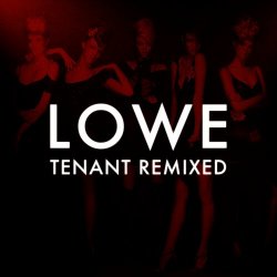 Lowe - Tenant Remixed (2007) [2CD]