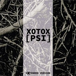 Xotox - [PSI] (Extended Version) (2021)