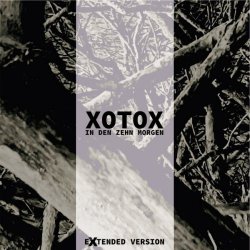 Xotox - In Den Zehn Morgen (Extended Version) (2021)