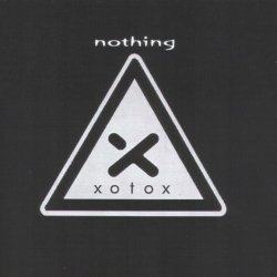 Xotox - Nothing (2003) [EP]