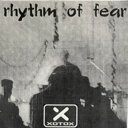 Xotox - Rhythm Of Fear (2001)