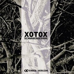 Xotox - Schwanengesang (Extended Version) (2021)