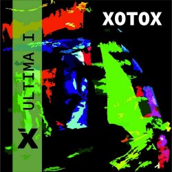 Xotox - Ultima I (2021)