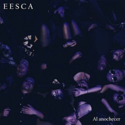 EESCA - Al Anochecer (2024) [Single]