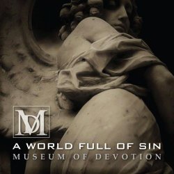 Museum Of Devotion - A World Full Of Sin (2018) [Single]
