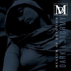 Museum Of Devotion - Dark And Stormy (2022)