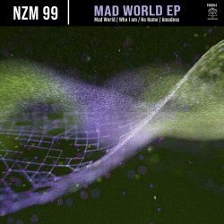 NZM 99 - Mad World (2021) [EP]