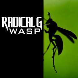 Radical G - Wasp (2013) [EP]