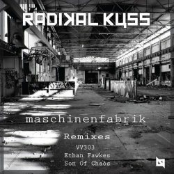 Radikal Kuss - Maschinenfabrik (2019) [EP]