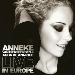 Anneke Van Giersbergen & Agua De Annique - Live In Europe (2010)