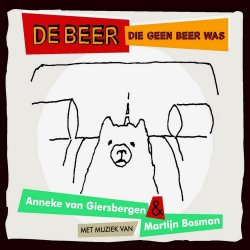 Anneke Van Giersbergen & Martijn Bosman - De Beer Die Geen Beer Was (2011)