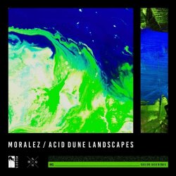 Moralez - Acid Dune Landscapes (2020) [EP]