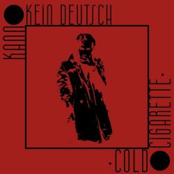 Kann Kein Deutsch - Cold Cigarette (2024) [EP]