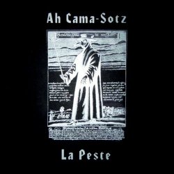 Ah Cama-Sotz - La Peste (1997)