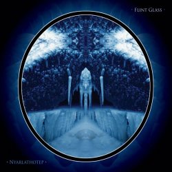 Flint Glass - Nyarlathotep (2006)