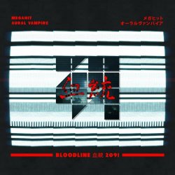 Megahit - Bloodline 血統 2091 (2021) [EP]