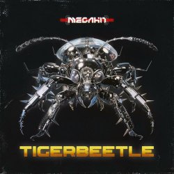Megahit - Tigerbeetle (2024) [Single]