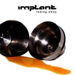 Implant - Fading Away (2006) [EP]
