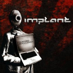 Implant - Increased Productivity (2013) [EP]