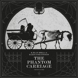 Kælan Mikla & Bardi Johannsson - The Phantom Carriage (2024)