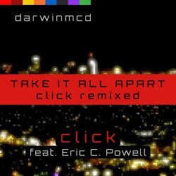 Darwinmcd & Eric C. Powell - Take It All Apart (Click Remixed) (2018) [EP]