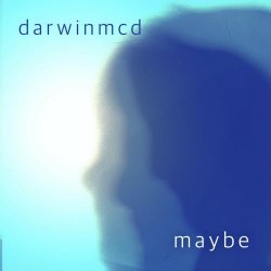 Darwinmcd - Maybe (2023) [Single]