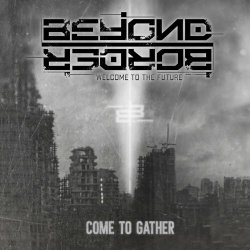 Beyond Border - Come To Gather (2024) [EP]