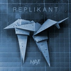 M/A/T - Replikant (2024) [Single]