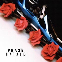 Phase Fatale - Love Is Destructive (2024) [EP]