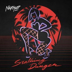 NightStop - Stalking Danger (2020) [EP]