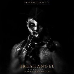 Freakangel - Suicidal (Break The Cycle) (Extended) (2023) [EP]