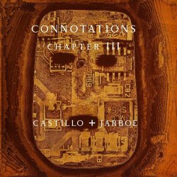 Brian Castillo & Jarboe - Connotations (Chapter Three) (2024)