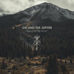 Osi And The Jupiter - Halls Of The Wolf (2016)