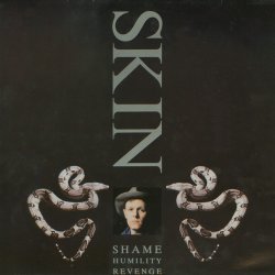 Skin - Shame, Humility, Revenge (1988)