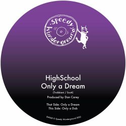 HighSchool - Only A Dream (2022) [Single]