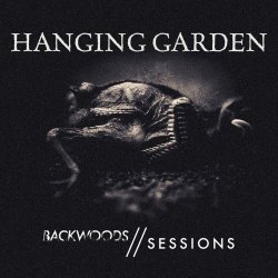 Hanging Garden - Backwoods Sessions (2015) [EP]